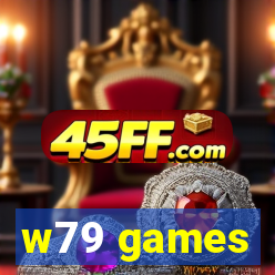 w79 games